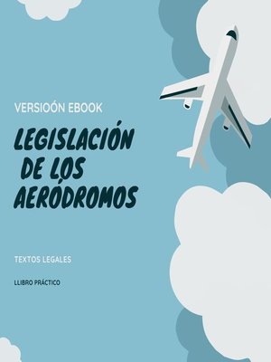 cover image of LEGISLACIÓN  DE LOS AERÓDROMOS